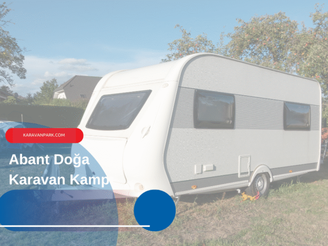 Abant Doğa Karavan Kampı